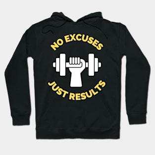 No Excuses Just Results Hoodie